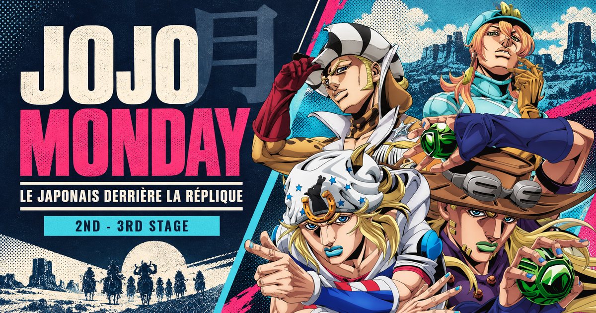 JoJo Monday : le japonais derrière la réplique, Steel Ball Run 2nd - 3rd Stage